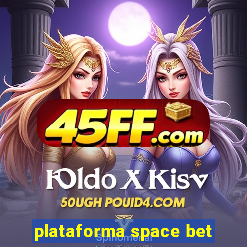 plataforma space bet